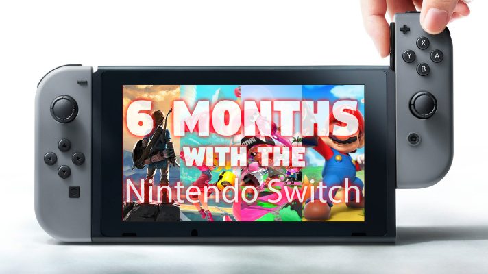 Feature: 6 Months with the Nintendo Switch
